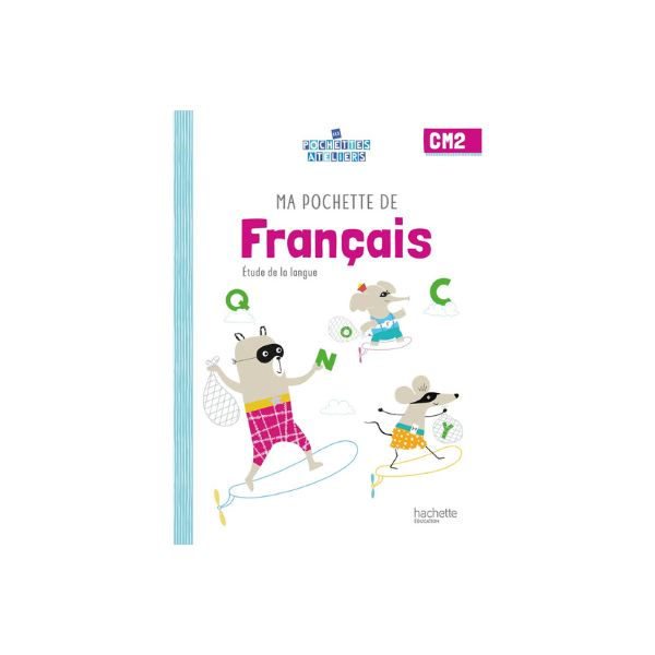 Ma pochette de français CM2 - Les Pochettes Ateliers - Pochette élève - Ed. 2021