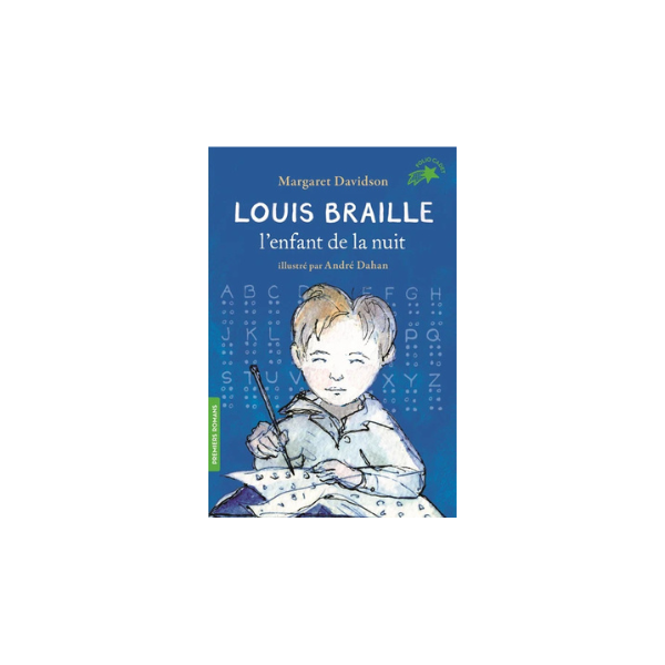 LECTURE SUIVIE: LOUIS BRAILLE , L'ENFANT DE LA NUIT