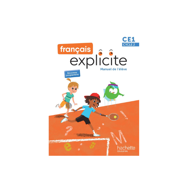 "Français Explicite CE1 - Livre de l'élève - Ed. 2025