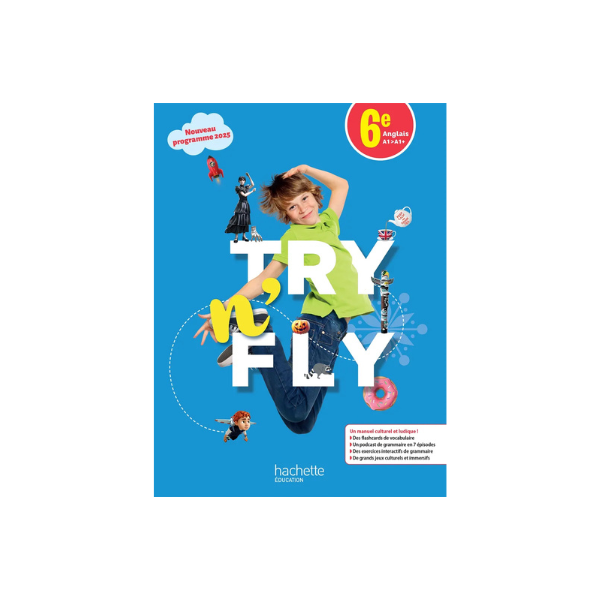 TRY N'FLY ANGLAIS EDITEUR HACHETTE PROGRAMME 2025
