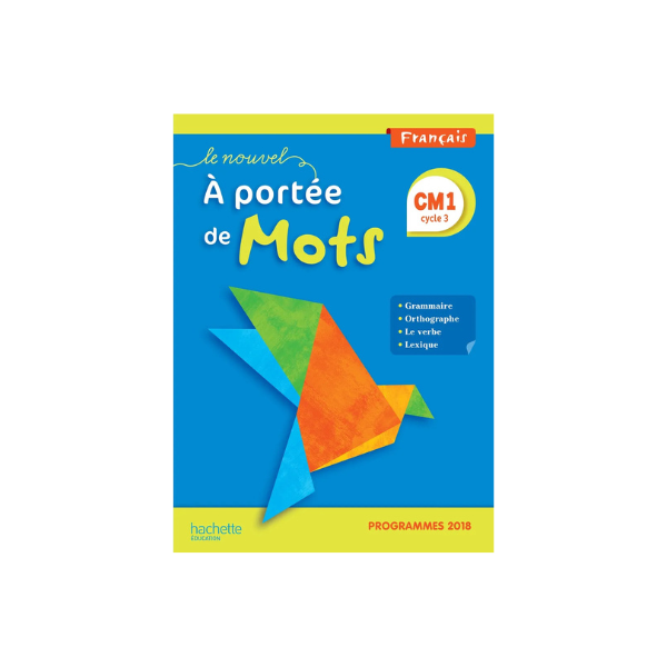A PORTEE DE MOTS CM1 EDITION HACHETTE
