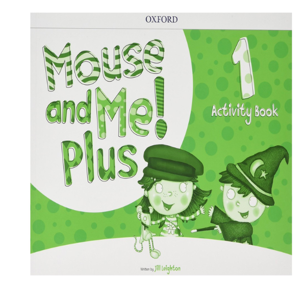 MOUSE AND ME PLUS 1 : WORKBOOK