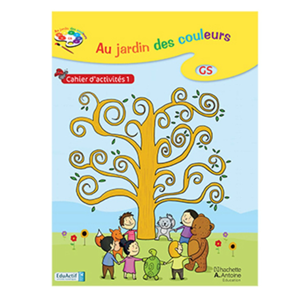 AU JARDIN DES COULEUR GS CAHIER D ACTIVITES 1
