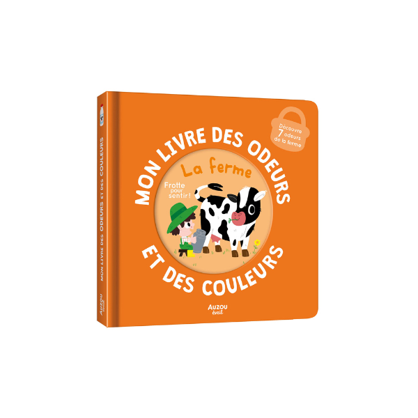 MON LIVRE DES ODEURS ET DES COULEURS-LA FERME