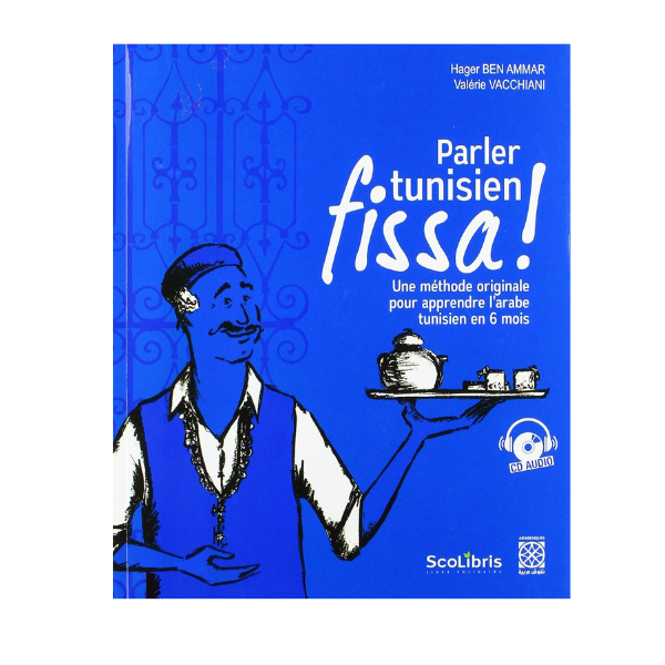 PARLER TUNISIEN FISSA !