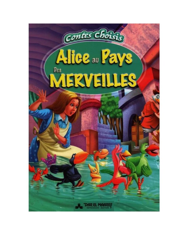 COLLECTION CONTES CHOISIS-ALICE AU PAYS DES MERVEILLES