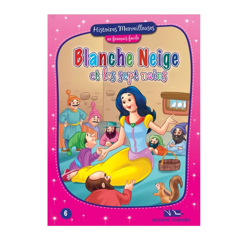 HISTOIRES MERVEILLEUSES 6-BLANCHE NEIGE ET LES SEP.