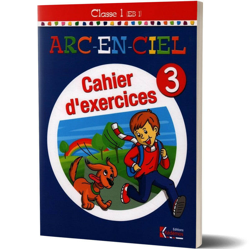 ARC-EN-CIEL CAHIER D EXERCICE 3 EB1.