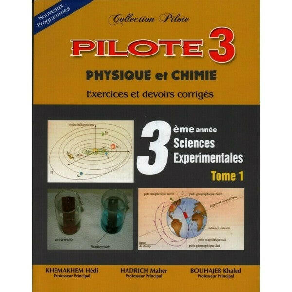 Pilote Physique-Chimie 3ème Secondaire Sciences Tome 1.
