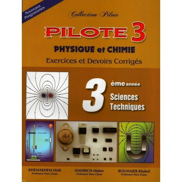 Pilote Physique&Chimie - 3ème Secondaire Sc-techniques.