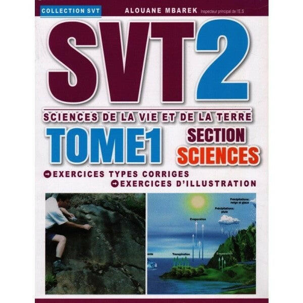 SVT2 - 2ème Secondaire Section Sciences - Tome 1.