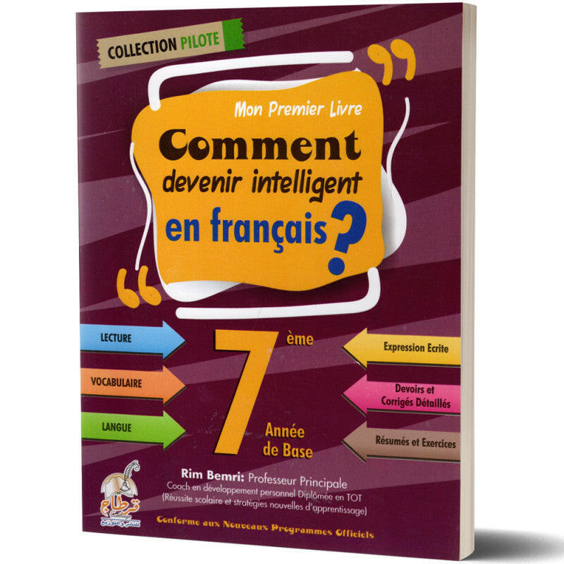 Comment Devenir Intelligent en Français? - Collection Pilote - 7ème de Base.