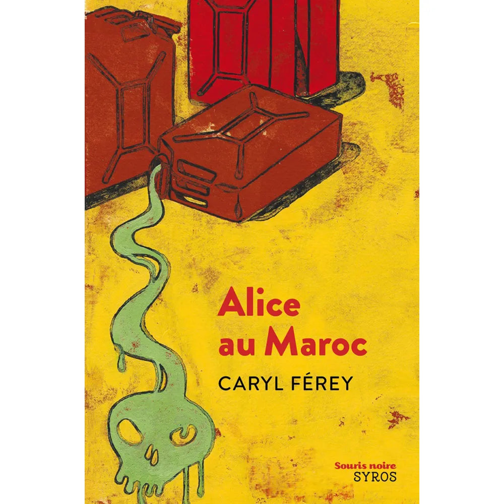 Alice au Maroc – Caryl Férey.
