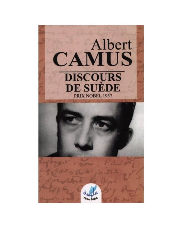 DISCOURS DE SUEDE -PRIX NOBEL 1957