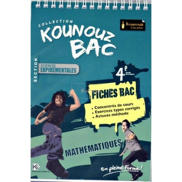 Kounouz Fiches Bac Mathématiques - 4ème Sciences Experimental.