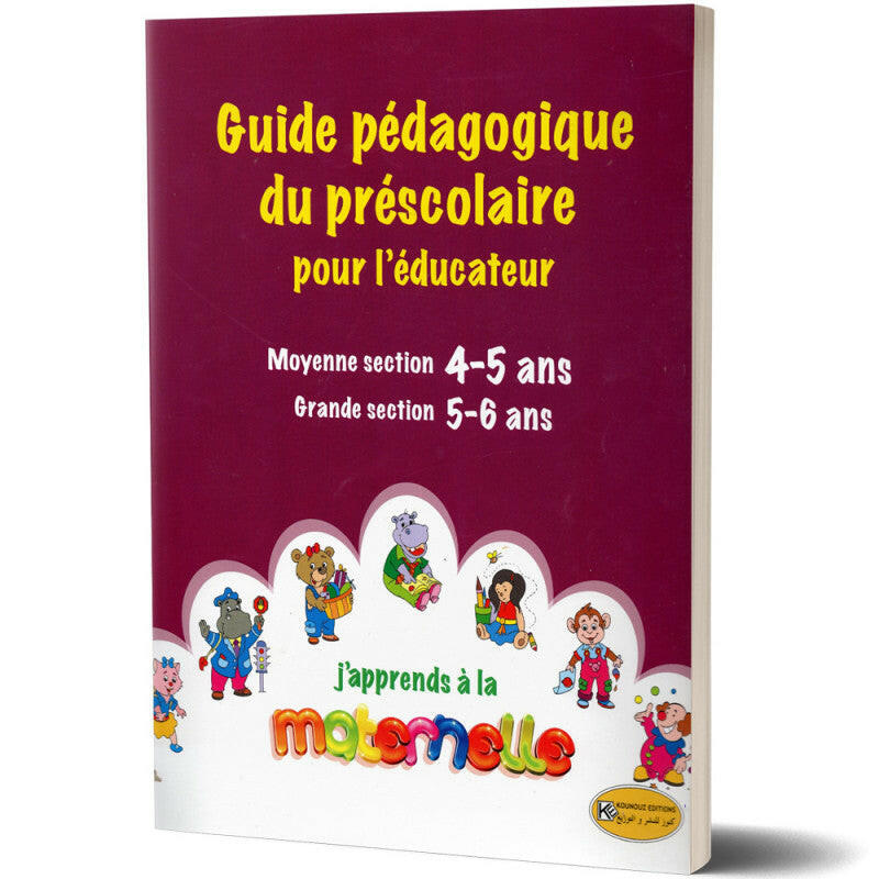 Guide Pédagogique pour l'Éducateur - J'apprends à la Maternelle.