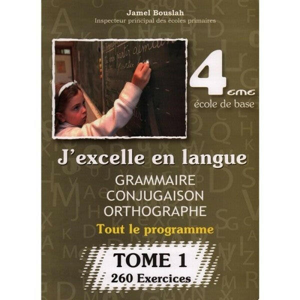 J'EXCELLE EN LANGUE - 4ème - Tome 1.
