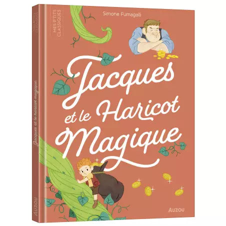 Les P’tits Classiques – Jacques et le Haricot Magique.
