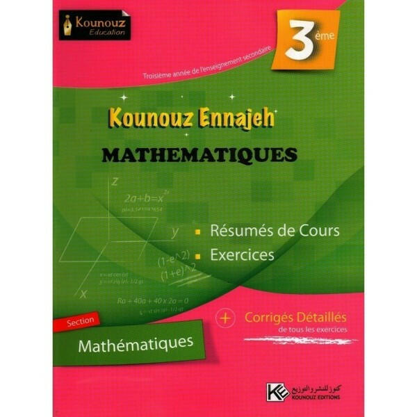 KOUNOUZ ENNAJEH MATHEMATIQUE   3E MATH.