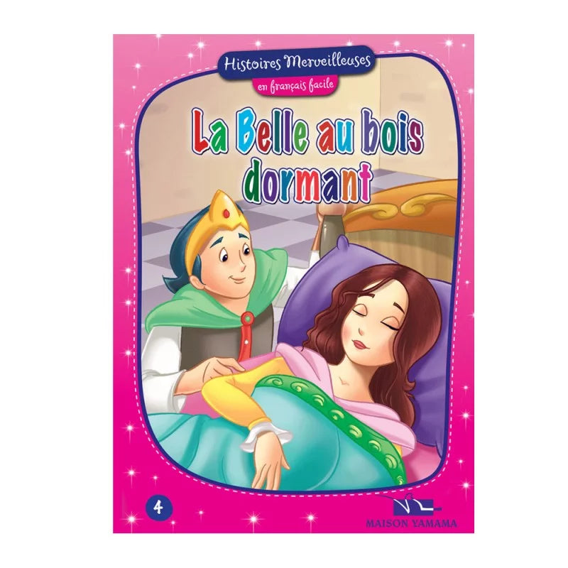 HISTOIRES MERVEILLEUSES 4-LA BELLE AU BOIS DORMANT.