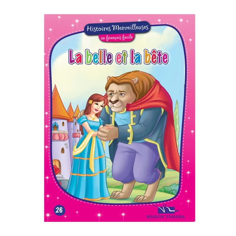 HISTOIRES MERVEILLEUSES 26-LA BELLE ET LA BETE.