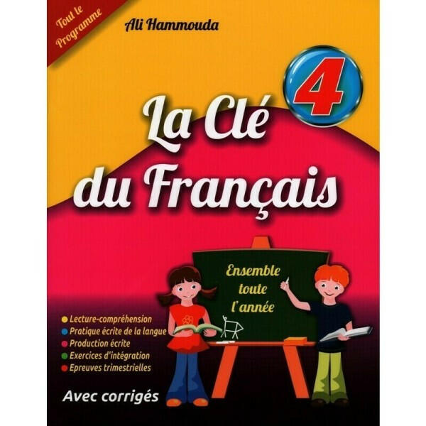 La Clé du Français - 4ème Année Primaire.