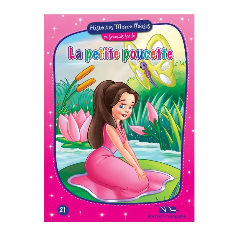 HISTOIRES MERVEILLEUSES 21-LA PETITE POUCETTE.