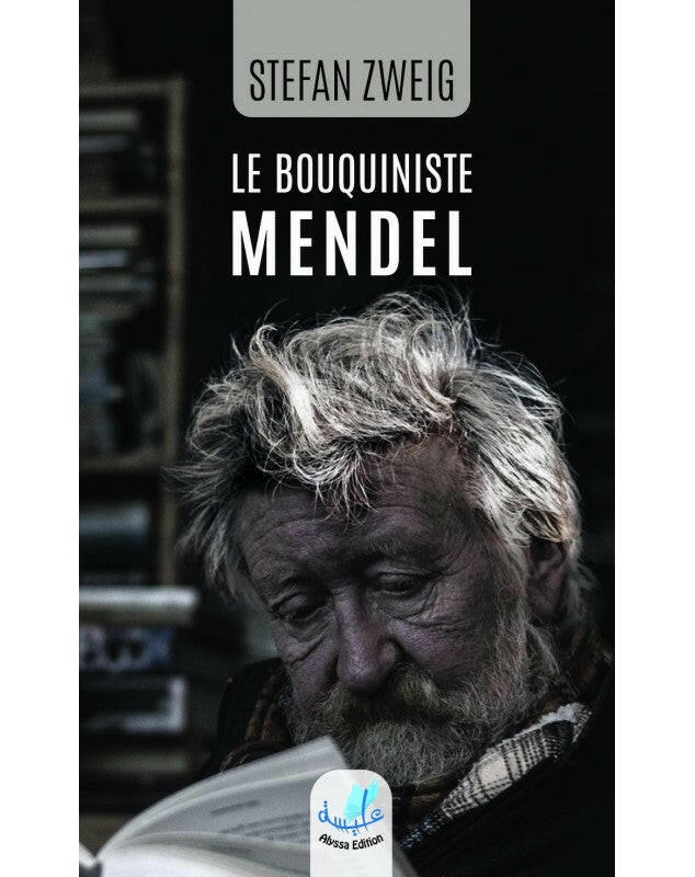 LE BOUQUINISTE MENDEL STEFAN ZWEIG ALYSSA EDITION.