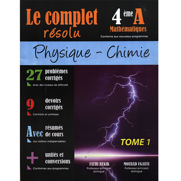 Le Complet Résolu - Physique & Chimie 4ème Mathématiques Tome 1.