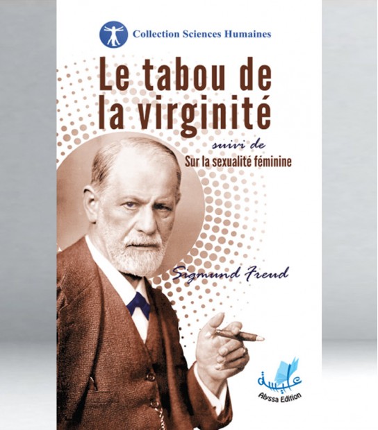 LE TABOU DE LA VIRGINITE SIGMUND FREUD ALYSSA EDITION