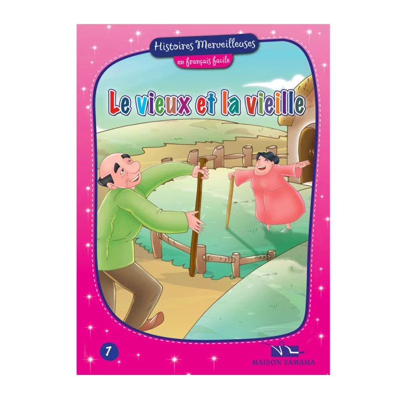 HISTOIRES MERVEILLEUSES 7-LE VIEUX ET LA VIEILLE.