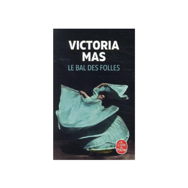 LE BAL DES FOLLES