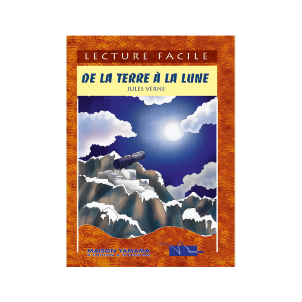 COLLECTION  LECTURE FACILE 7- DE LA TERRE A LA LUNE