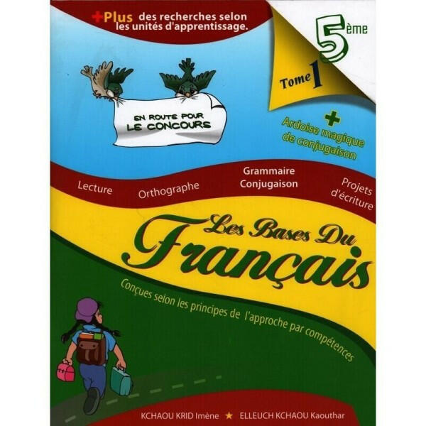 Les Bases Du Français - Tome 1 - 5ème Année Primaire.