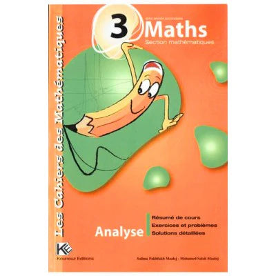 Les Cahiers des Mathématiques - 3ème Secondaire Mathématiques.