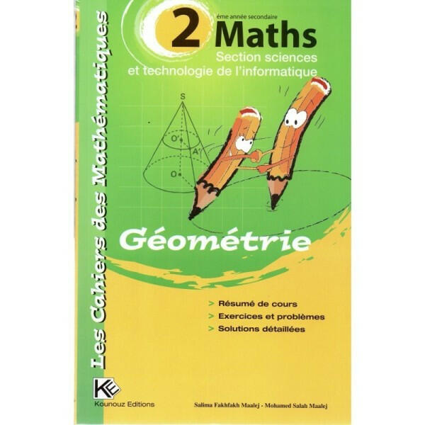 Les Cahiers Des Mathématiques - 2ème Sciences De L'informatique - Géométrie.