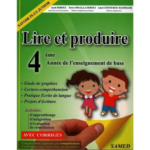 Lire et Produire - 4ème Année Primaire.