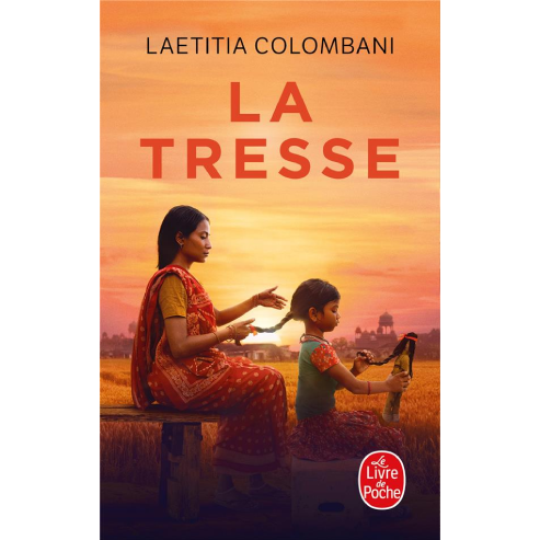 La Tresse – Laetitia Colombani.