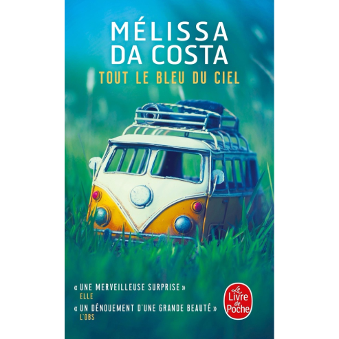Tout le bleu du ciel – Mélissa Da Costa.