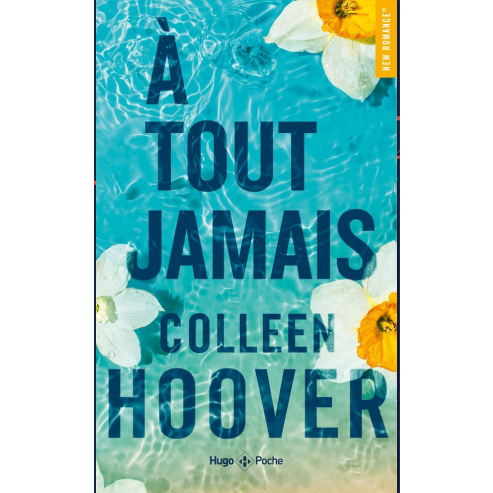 À tout jamais – Colleen Hoover.