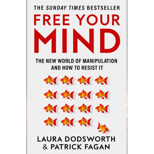 Free Your Mind – Laura Dodsworth & Patrick Fagan.