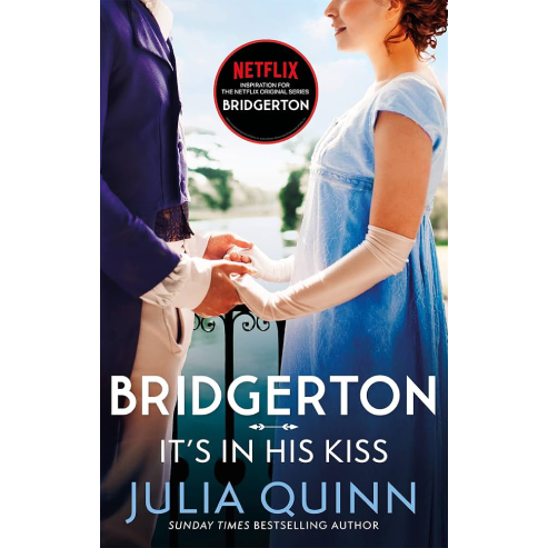 Bridgerton – It's in His Kiss – Julia Quinn.