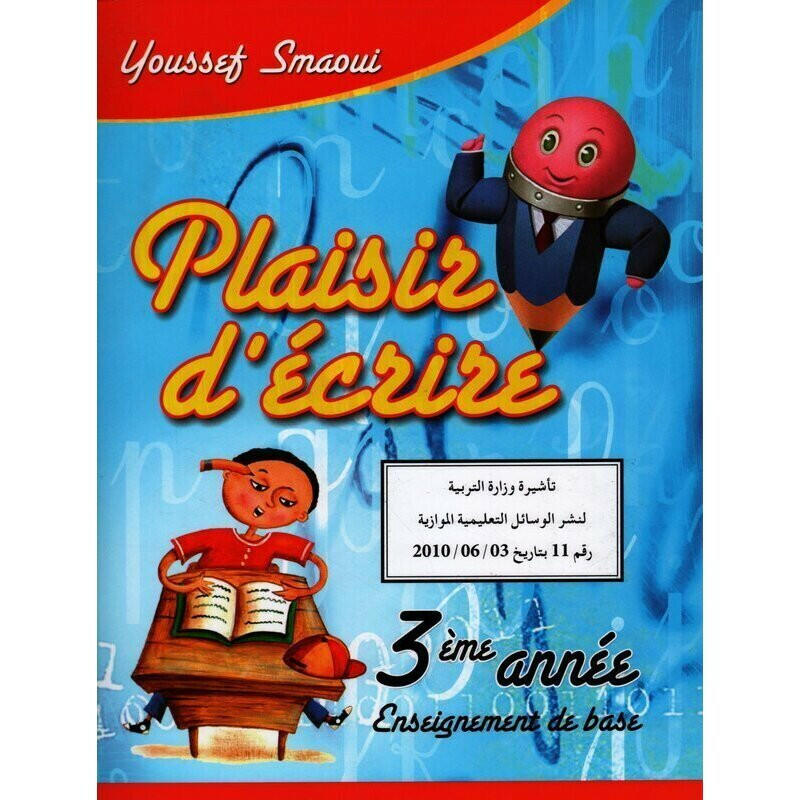 PLAISIR D'ECRIRE 3E ANNEE.