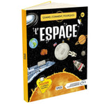 Quand, Comment, Pourquoi - L'Espace.