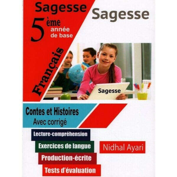Sagesse Contes Et Histoires - 5ème Année Primaire.