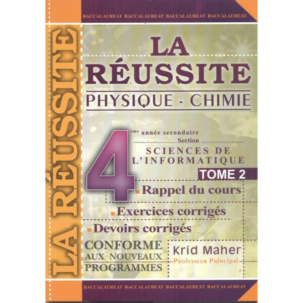 La Réussite Physique-Chimie 4ème Secondaire Informatique Tome 2.