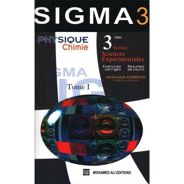 Sigma 3 Physique&Chimie - 3ème Section Sciences.