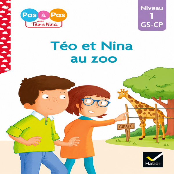 Téo et Nina GS-CP Niveau 1 - Téo et Nina au zoo
