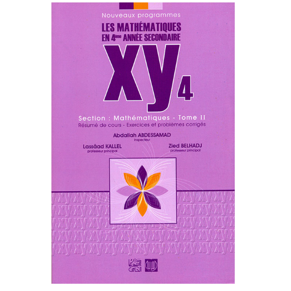 XY 4 Mathématiques - Tome 2 - 4ème Mathématiques.